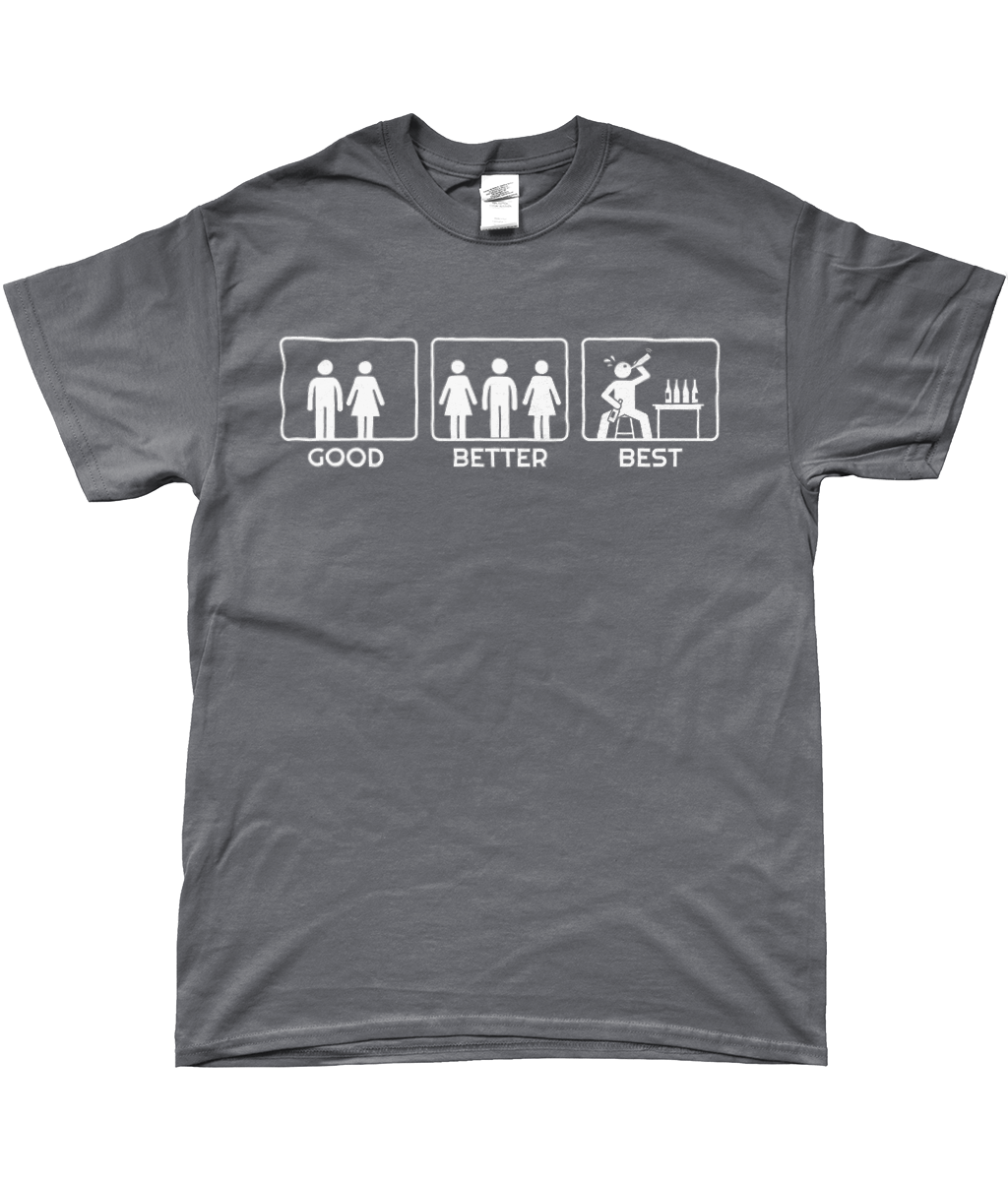 T-Shirt - Good Better Best