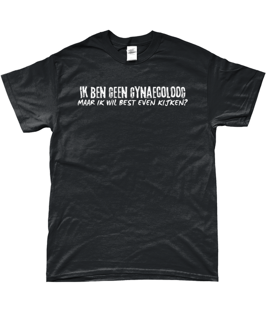 T-Shirt - Ik ben geen gynaecoloog