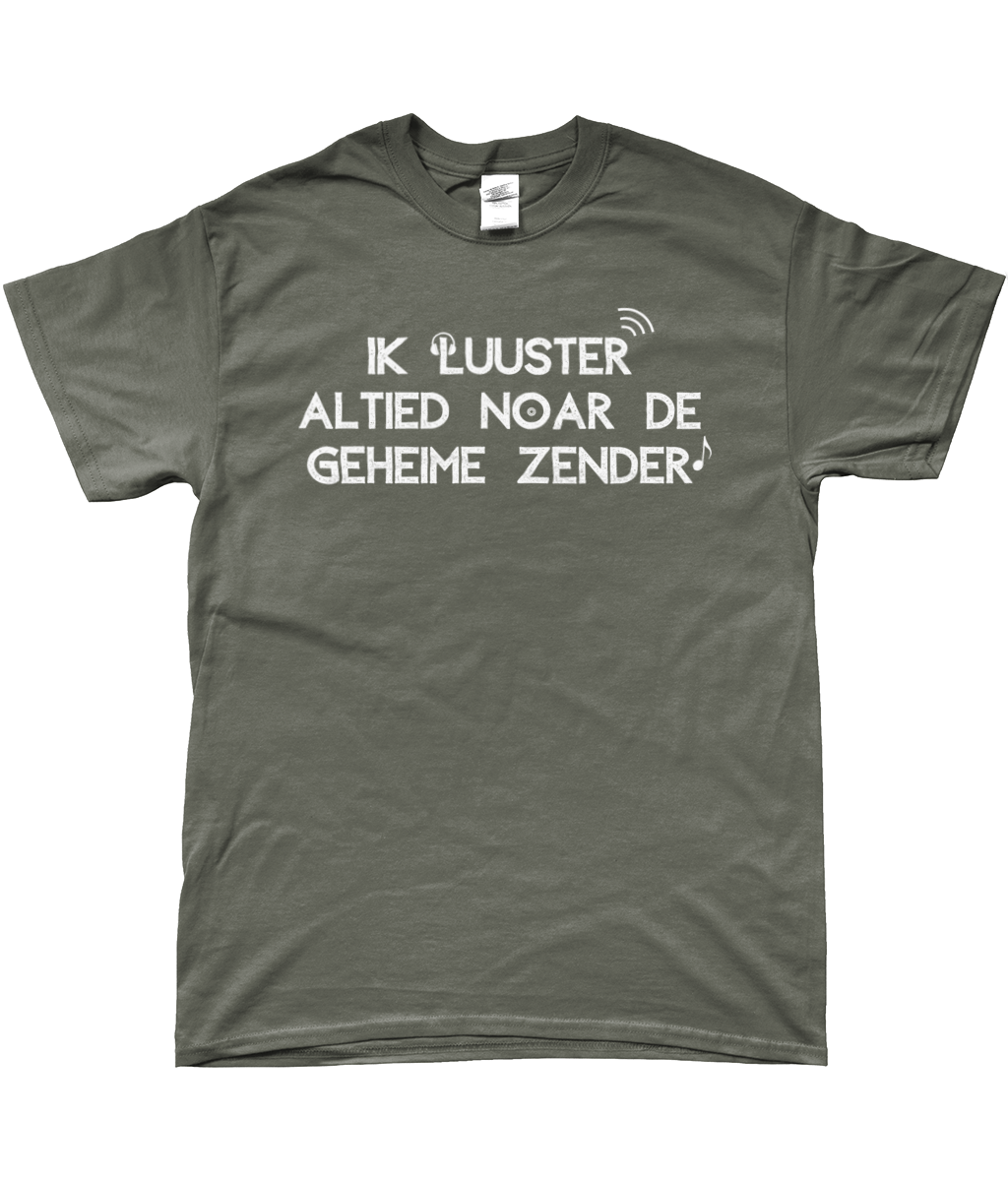 T-Shirt - Ik luuster altied noar de geheime zender