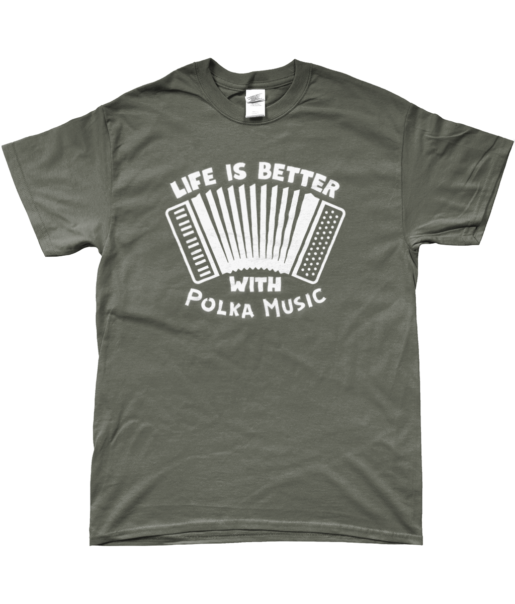 T-Shirt - Life is Better with Polka Music