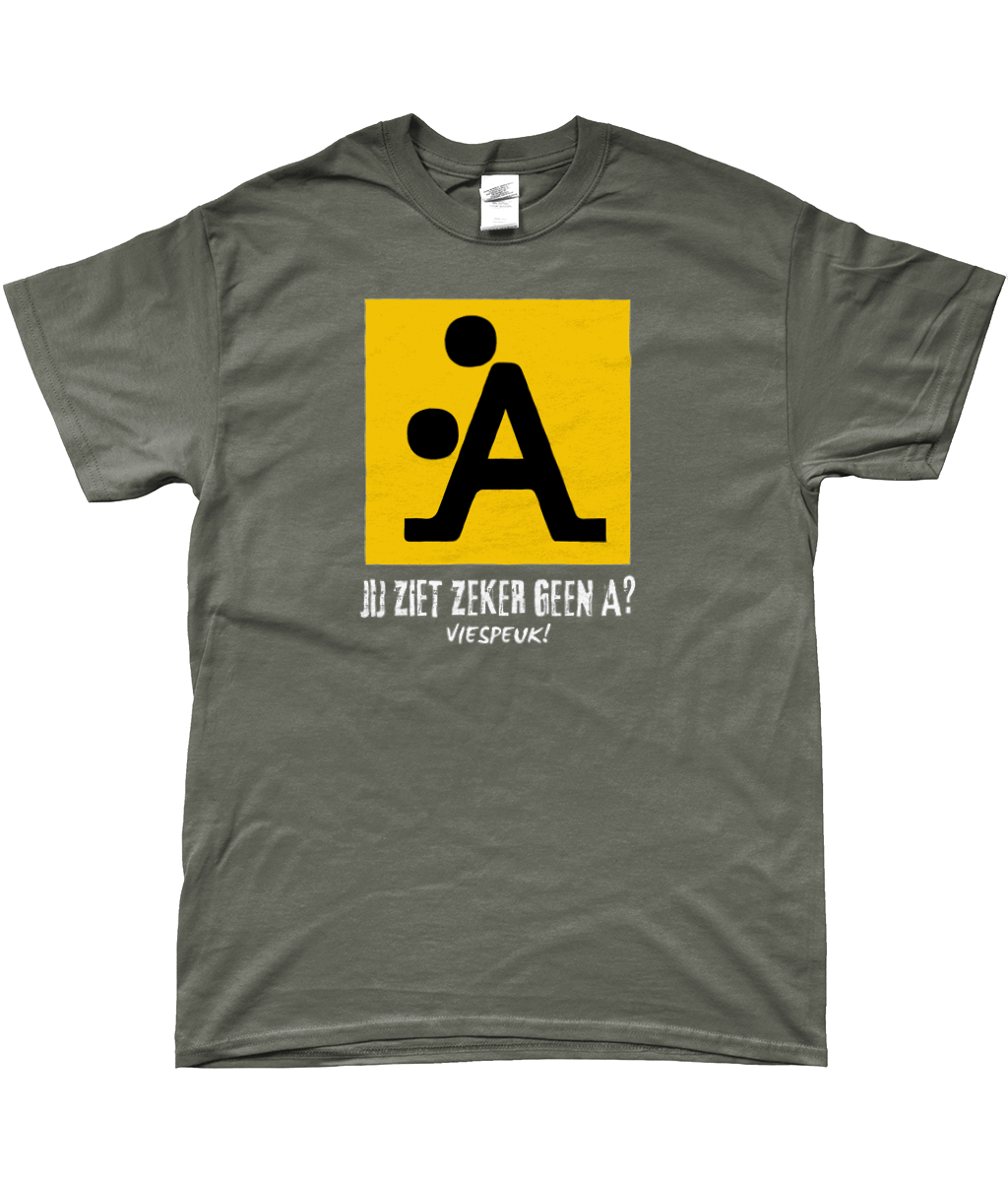 T-Shirt - Jij ziet zeker geen A?