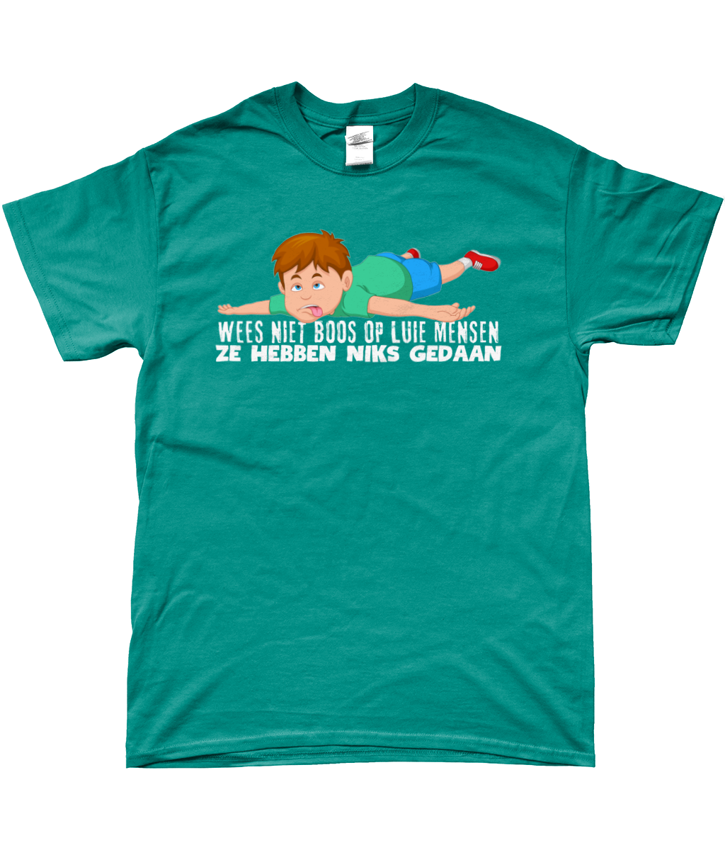 T-Shirt - Wees niet boos op luie mensen